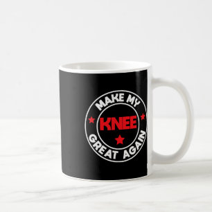 Meine Knie Great Acht wieder lustige Verletzungen Kaffeetasse