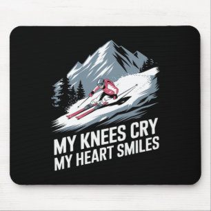 Meine Knie weinen, mein Herz lächelt Alpinski Mousepad