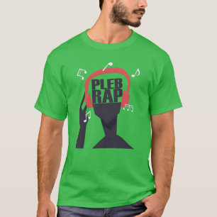 Meine Kopfhörer spielen nur Pleb-Rap-Freund T-Shirt