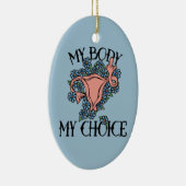 Meine Körperwahl Feminist Pro-choice Keramik Ornament (Rechts)