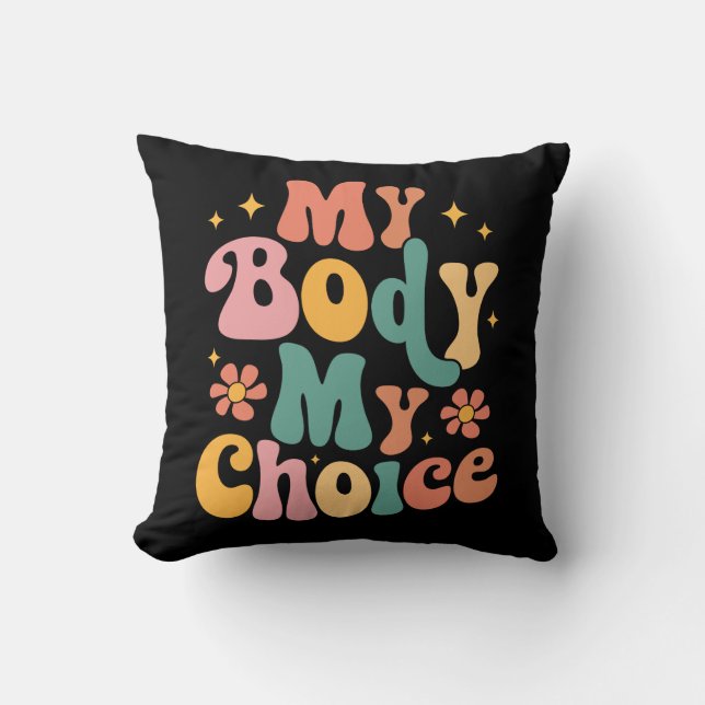 Meine Körperwahl Feminist Pro choice Kissen (Vorderseite)