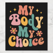 Meine Körperwahl Feminist Pro choice Weinetikett (Einzelnes Label)