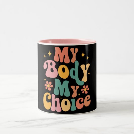 Meine Körperwahl Feminist Pro choice Zweifarbige Tasse (Mittel)