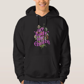 Meine Körperwahl meine Uterus Blume Pro Choice Fem Hoodie