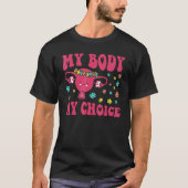Meine Körperwahl meine Uterus Blume Pro Choice Fem T-Shirt (Vorderseite)
