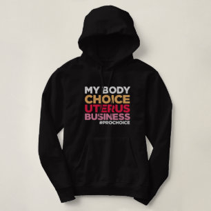 Meine Körperwahl Uterus Business Prochoice Feminis Hoodie
