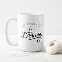 Meine Küche ist für tanzende Tasse