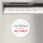 Meine Küche, meine Regeln Magnet (In Situ (Geschirrspüler))