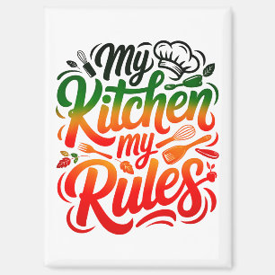 Meine Küche, meine Regeln Magnet