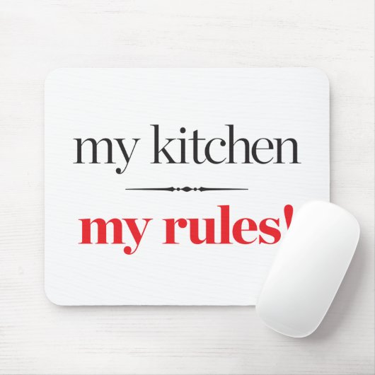 Meine Küche, meine Regeln Mousepad (Mit Mouse)