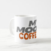 Meine Laune... Coffee Kaffeetasse (Vorderseite Links)