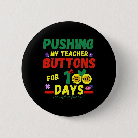 Meine Lehrer Buttons 100 Tage Spaß Schule 2023 (Vorderseite)