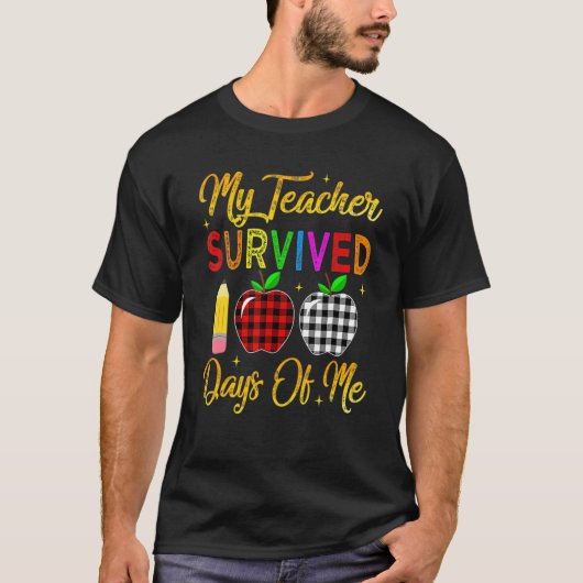 Meine Lehrerin überlebte 100 Tage T-Shirt (Vorderseite)