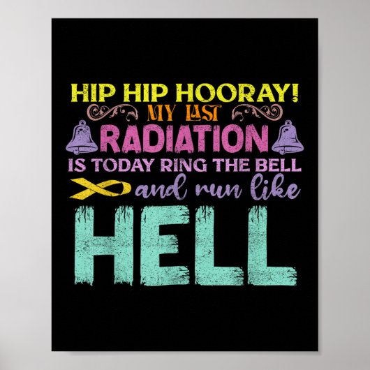 Meine letzte Strahlung ist heute Sensibilisierungs Poster (Vorne)