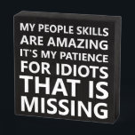 Meine Leute beherrschen Funny Holzkisten Schild<br><div class="desc">Humorvolle Menschen Fähigkeiten zitieren auf diesem Holzkastenschild ist Spaß für sich selbst oder Geschenk an einen Freund.</div>