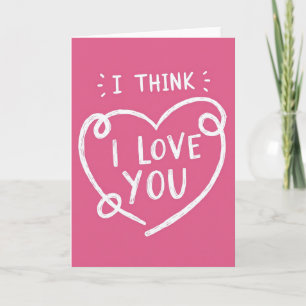 Meine Liebe, ich denke, ich liebe dich Karte