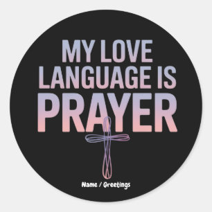 Meine Liebe ist Gebetssprache Jesus Christliches D Runder Aufkleber