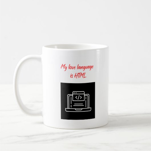 Meine Liebe ist HTML Kaffeetasse (Links)