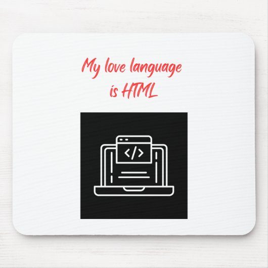 Meine Liebe ist HTML Mousepad (Vorne)