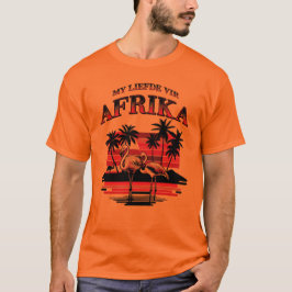 Meine Liebe Liefde zu Afrika (Afrikaans) T-Shirt