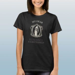 Meine liebe Romantik ist ein Schlachtfeld T-Shirt