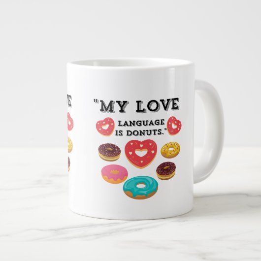 MEINE LIEBE SPRACHE IST SPENDE Jumbo-Tasse (Vorderseite Rechts)