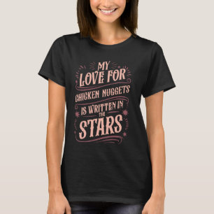 Meine Liebe zu Chicken Nuggets ist in den Sternen T-Shirt
