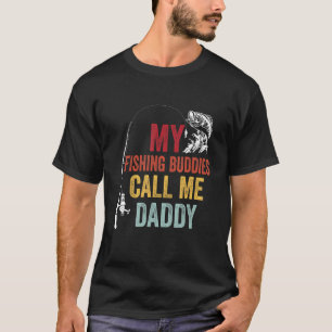 Meine Lieblings-Angelbuddies nennen Daddy Fisherma T-Shirt