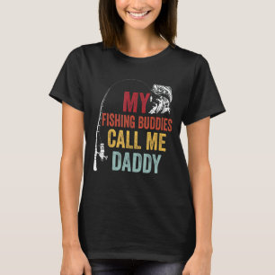 Meine Lieblings-Angelbuddies nennen Daddy Fisherma T-Shirt