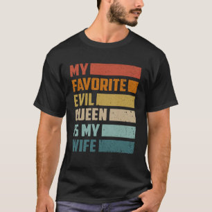 Meine Lieblings-Böse-Königin ist meine Frau – Lust T-Shirt