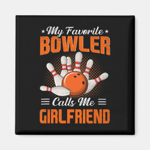 Meine Lieblings-Bowler nennt mich Girlfriend Bowli Magnet