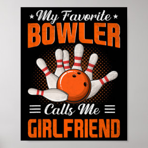 Meine Lieblings-Bowler nennt mich Girlfriend Bowli Poster