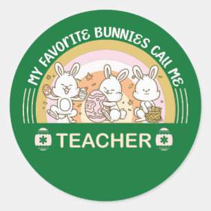 Meine Lieblings-Bunnies nennen mich Lehrerin Runder Aufkleber
