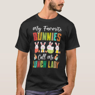Meine Lieblings-Bunnies nennen mich Mittagessen La T-Shirt