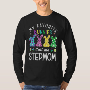 Meine Lieblings-Bunnies nennen mich StepMom Bunny T-Shirt