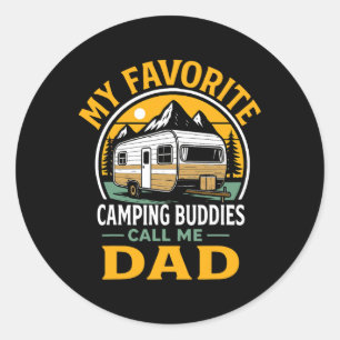 Meine Lieblings-Camping-Kumpels nennen mich Dad Va Runder Aufkleber