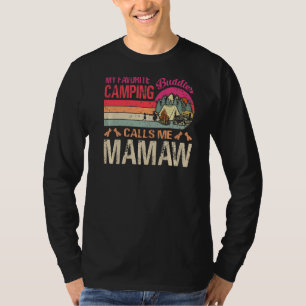 Meine Lieblings-Camping-Kumpels nennen mich Mamaw T-Shirt