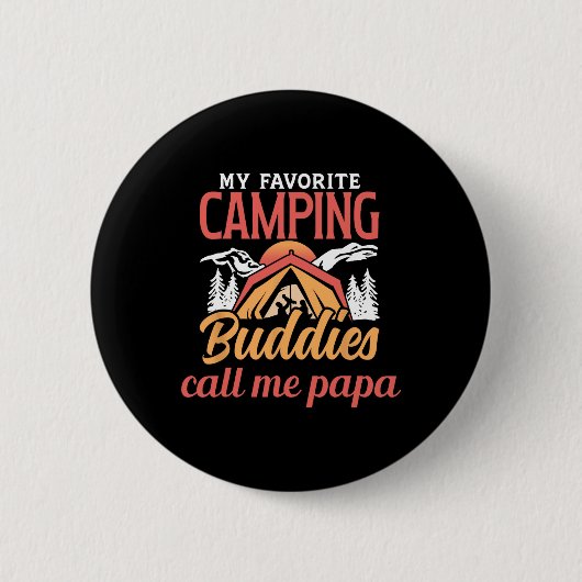 Meine Lieblings-Camping-Kumpels nennen mich Papa C Button (Vorderseite)