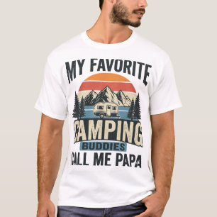 Meine Lieblings-Camping-Kumpels nennen mich Papa-S T-Shirt