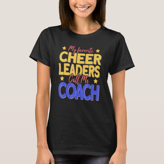 Meine Lieblings-Cheerleader nennen mich Coach Chee T-Shirt (Vorderseite)