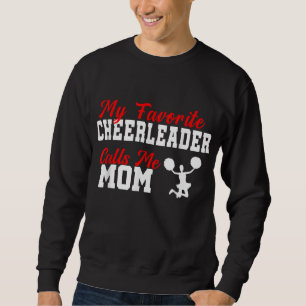 Meine Lieblings-Cheerleader nennt mich Mama Funny Sweatshirt