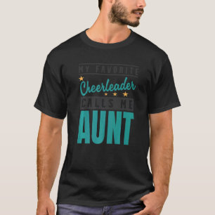 Meine Lieblings-Cheerleader nennt mich Tante Cheer T-Shirt