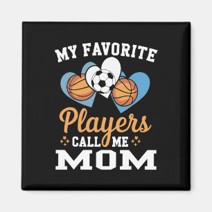 Meine Lieblings-Fußballspieler nennen mich Mom Magnet