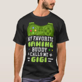Meine Lieblings-Gaming-Buddies nennen mich Gigi Fa T-Shirt (Vorderseite)