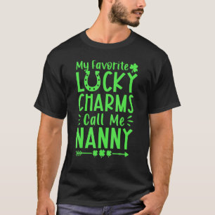 Meine Lieblings-Glücksbringer nennen mich Nanny St T-Shirt