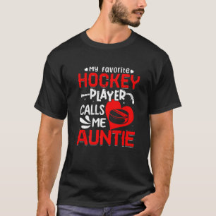 Meine Lieblings-Hockey-Spielerin nennt mich Tantch T-Shirt