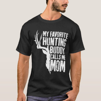 Meine Lieblings-Jagdbuddy nennt mich Mama T-Shirt