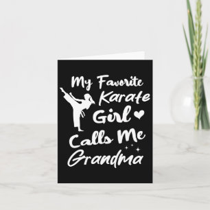 Meine Lieblings-Karate-Girl nennt mich Großmütter Karte