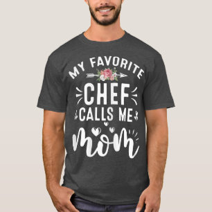 Meine Lieblings-Koch nennen mich Mama stolz kulina T-Shirt