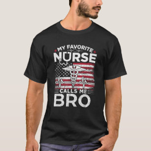 Meine Lieblings-Krankenschwester nennt Me Bro USA  T-Shirt